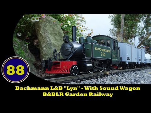 Bachmann L&B "Lyn" - With Sound Wagon -  B&BLR Garden Railway