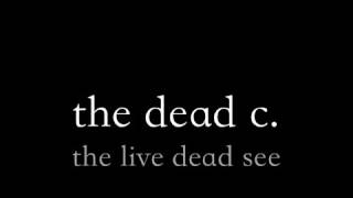 The Dead C - The Live Dead See