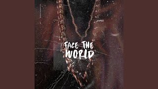 Face The World