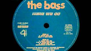 The Bass - Here We Go 1996