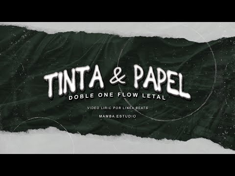 02. TINTA & PAPEL - Doble ONE //Video Lyric// #tintaypapel ✒️📋