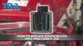 How to Replace Ignition Coil 1992-1996 Ford F-150