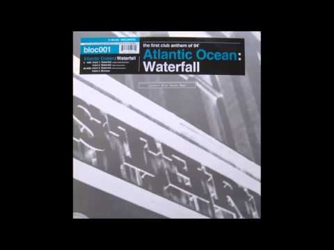 Atlantic Ocean - Waterfall (Deep Tranquil Mix) (1993) (Eastern Bloc Records) CD