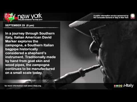 Italy in New York. Zampogna: The Soul of Southern Italy (by David Marker)
