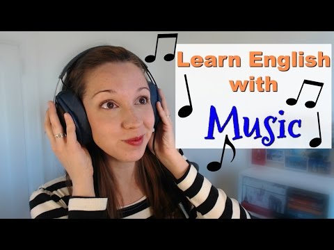 Learn English With Music: Can you do it? How? Is it a good idea?