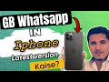 How to install gb whatsapp in iphone | gb whatsapp iphone mai kaise dalen | gb,fm whatsapp in iphone