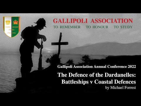The Defence of the Dardanelles: Battleships v Coastal Defences by Michael Forrest