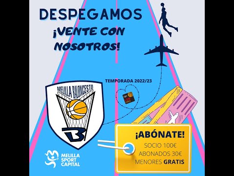 Despegamos, ¡vente con nosotros! Abónate al Club Melilla Baloncesto