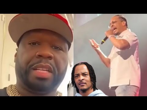 50 Cent RESPONDS To T.I. Being BOOED OFF Stage At COMEDY Show & POST Video “HE THINK..