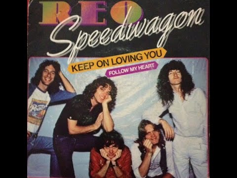 REO SPEEDWAGON - KEEP ON LOVING YOU (1980)