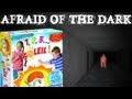 Afraid of the dark | 1,2,3 SOLEIL !!! 