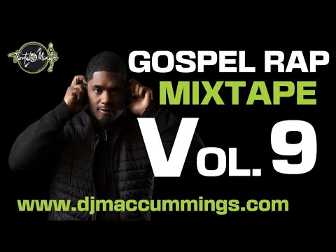 Gospel Rap Mix Vol 9