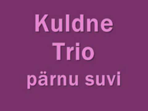 Kuldne trio - pärnu suvi