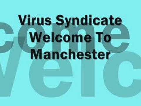 Virus Syndicate - Welcome To Manchester