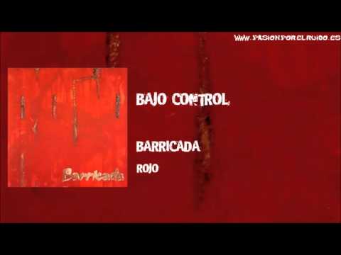 06 BAJO CONTROL [BARRICADA 1988 - ROJO]