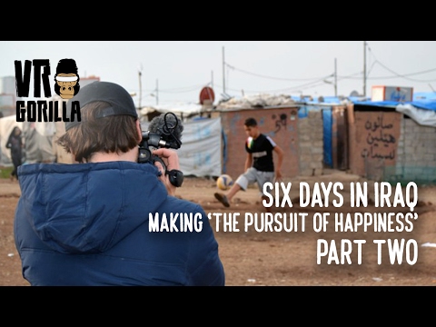 6 Days in Iraq - Making "The Pursuit of Happiness" - Part 2