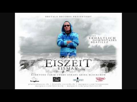 EISMAN - Langsam bemerke ich Feat. Korkyone,Fakir & Olando Gee 2008