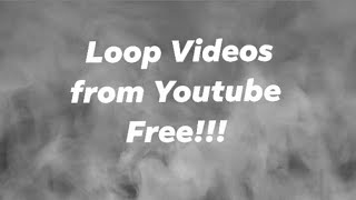 How to loop videos from Youtube using browser (PC/Android/IOS) FREE!