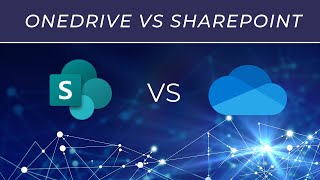 OneDrive vs SharePoint - What is the Difference?