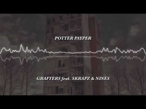POTTER PAYPER - GRAFTERS feat. SKRAPZ & NINES (VISUALIZER)