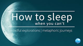 How to sleep, when you can't.