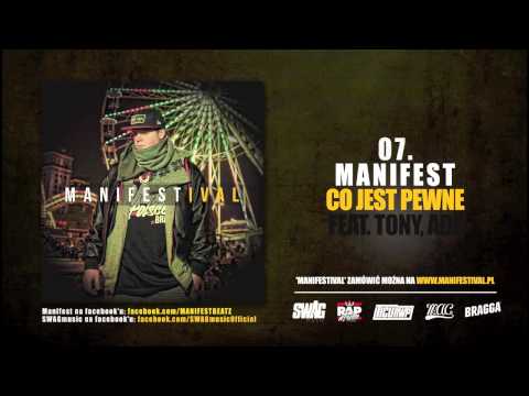 Manifest feat. Tony, Ade - Co Jest Pewne