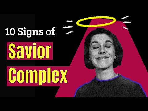 10 Signs of Savior Complex That Attracts the Wrong People into Your Life