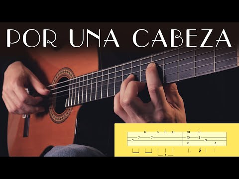 Por Una Cabeza (Tango) = Fingerstlye Guitar Cover + TABs