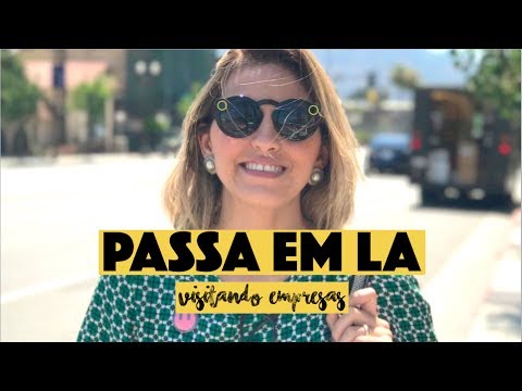 PASSA EM LA - VISITANDO OS ESCRITÓRIOS DE LOS ANGELES