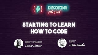 Decoding The Code #2 - Starting To Learn How To Code - Quincy Larson video