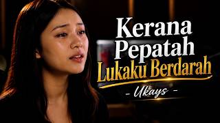 Download lagu Terlukanya Aku Dengan Keluargamu (Kerana Pepatah Lukaku Berdarah) - Ukays | Cover Adhilla Bening mp3