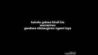 kairetu gakwa by samidoh(lyrics)