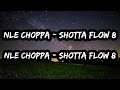 NLE Choppa Shotta Flow 8 Lyrics