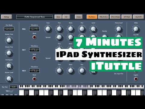 7 Minutes With An iPad Synth - TBStuff iTuttle | SYNTH ANATOMY