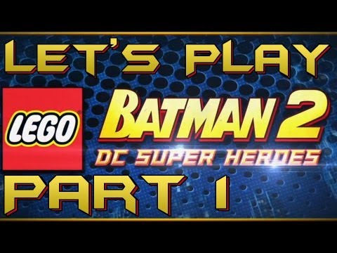 Let's Play Lego Batman 2 DC Super Heroes Part 1