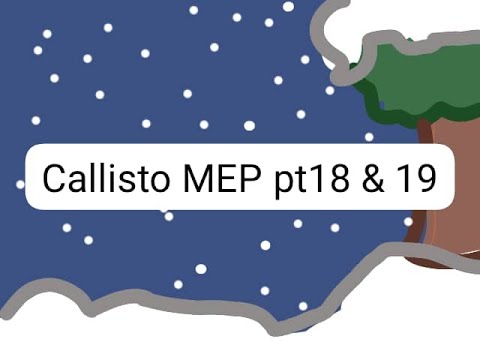 Callisto mep pt 18 & 19 #Callistochristmasmep @KGTMVFC_Team