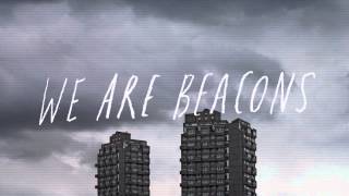 Hey Gigantic - We Are Beacons (Official Audio)