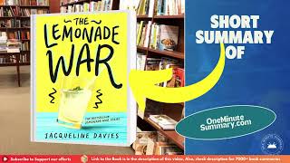 Summary of The Lemonade War by Jacqueline Davies | Book Summaries | One Minute Summary