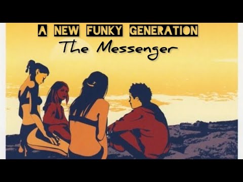 A New Funky Generation - The Messenger [Rework]