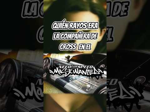 Esta era la compañera de Cross en el Need For speed most wanted #curiosidades #zpichiz #nfsmw