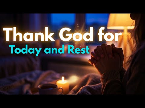 Bedtime Prayer of Gratitude & Protection | Peaceful Night Prayer for Restful Sleep