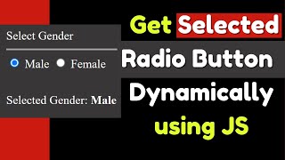 Download the video "Get Selected Radio Button Dynamically using Javascript |Create, Group & Select Radio Button Html JS"