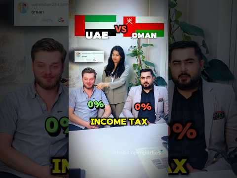 Oman vs UAE: A Income Tax Comparison That Might Surprise You! #oman #dubai #uae