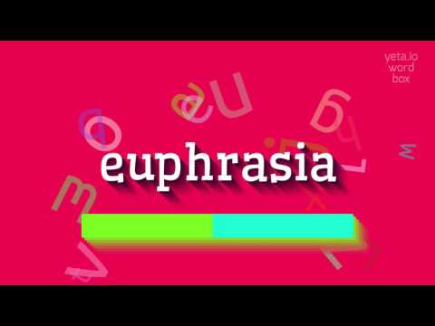 EUPHRASIA - HOW TO PRONOUNCE IT?