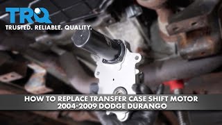 How to Replace Transfer Case Shift Motor 2004-2009 Dodge Durango