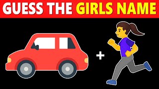 Can You Guess the GIRL'S NAME by Emoji?