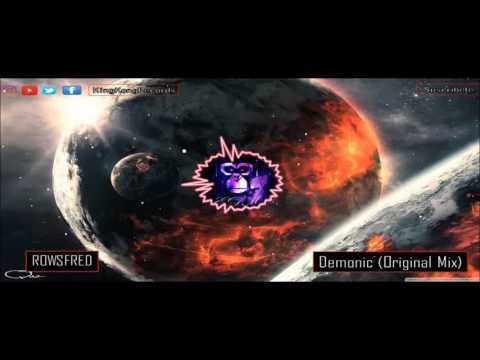 ROWSFRED - Demonic (Original Mix)