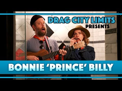 DRAG CITY LIMITS PRESENTS: BONNIE 'PRINCE' BILLY – 