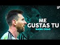 Lionel Messi ► ME GUSTAS TU • ft. Manu Chao | Skills & Goals Mixᴴᴰ