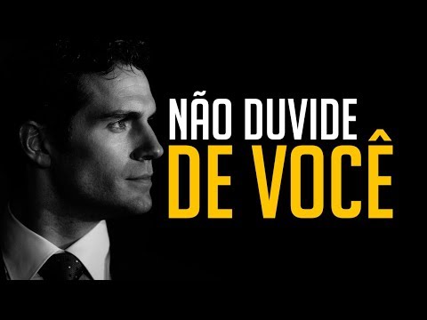 NUNCA DUVIDE DE VOCÊ! ACREDITE QUE VAI DAR CERTO ( Video Motivacional )